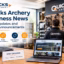 Quicks Archery store display featuring bows, arrows, branded merchandise, and business news and product updates.